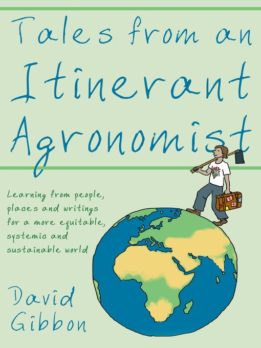 Title details for Tales from an Itinerant Agronomist by David Gibbon - Available